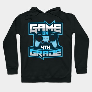 'Game On 4th Grade' Funny Video Gamer Gift Hoodie